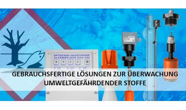 Gebrauchsfertige Lösungen zur Überwachung umweltgefährdender Stoffe durch unsere Füllstandstechnik