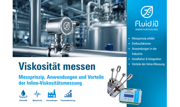 Was ist Viskosität? Messprinzip und Inline-Viskositätsmessung in industriellen Prozessen